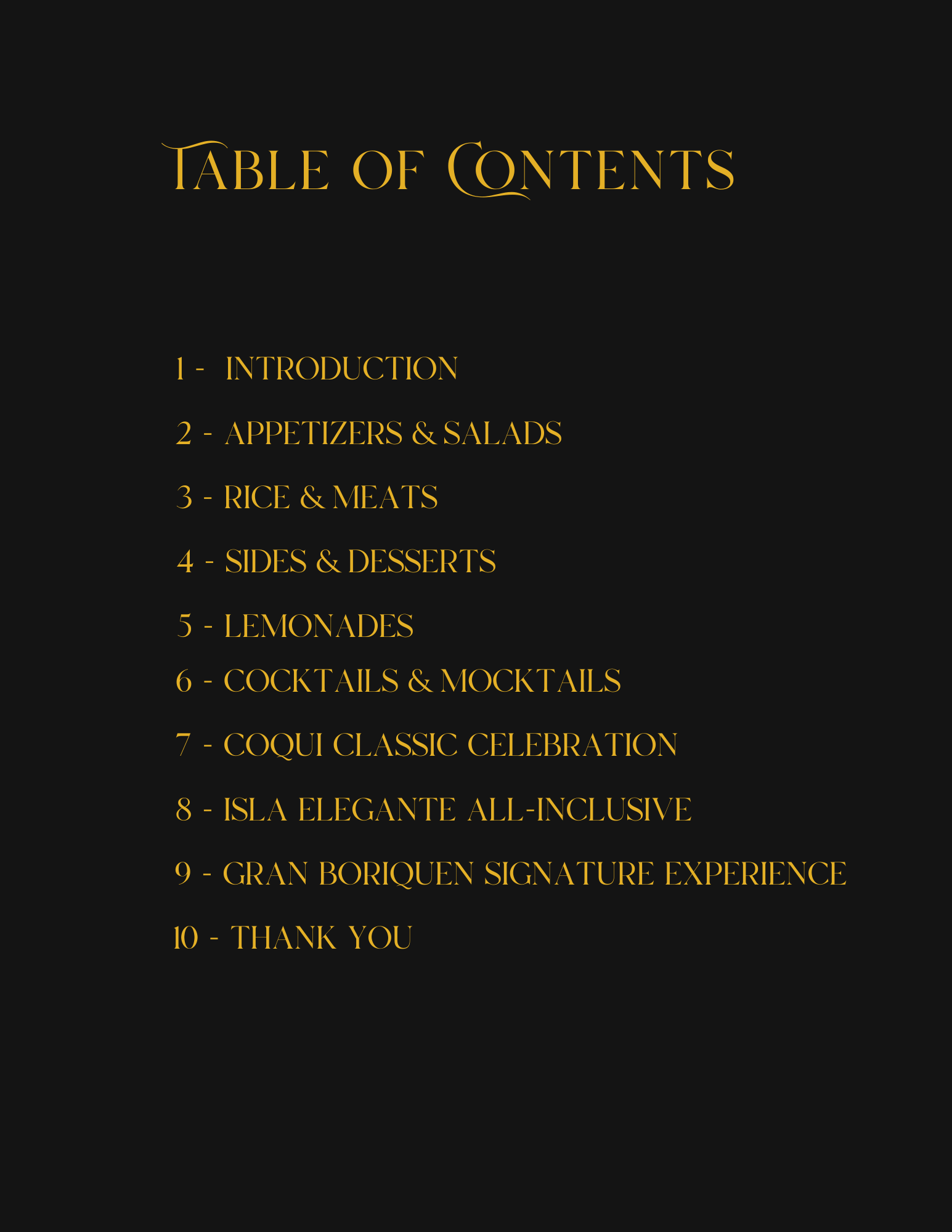 A black background with gold text displaying a table of contents for a menu or program, listing sections such as Introduction, Appetizers & Salads, Rice & Meats, Sides & Desserts, Lemondades, Cocktails & Mocktails, Coqui Classic Celebration, Isla Elegante All-Inclusive, Gran Boriuen Signature Experience, and Thank You.