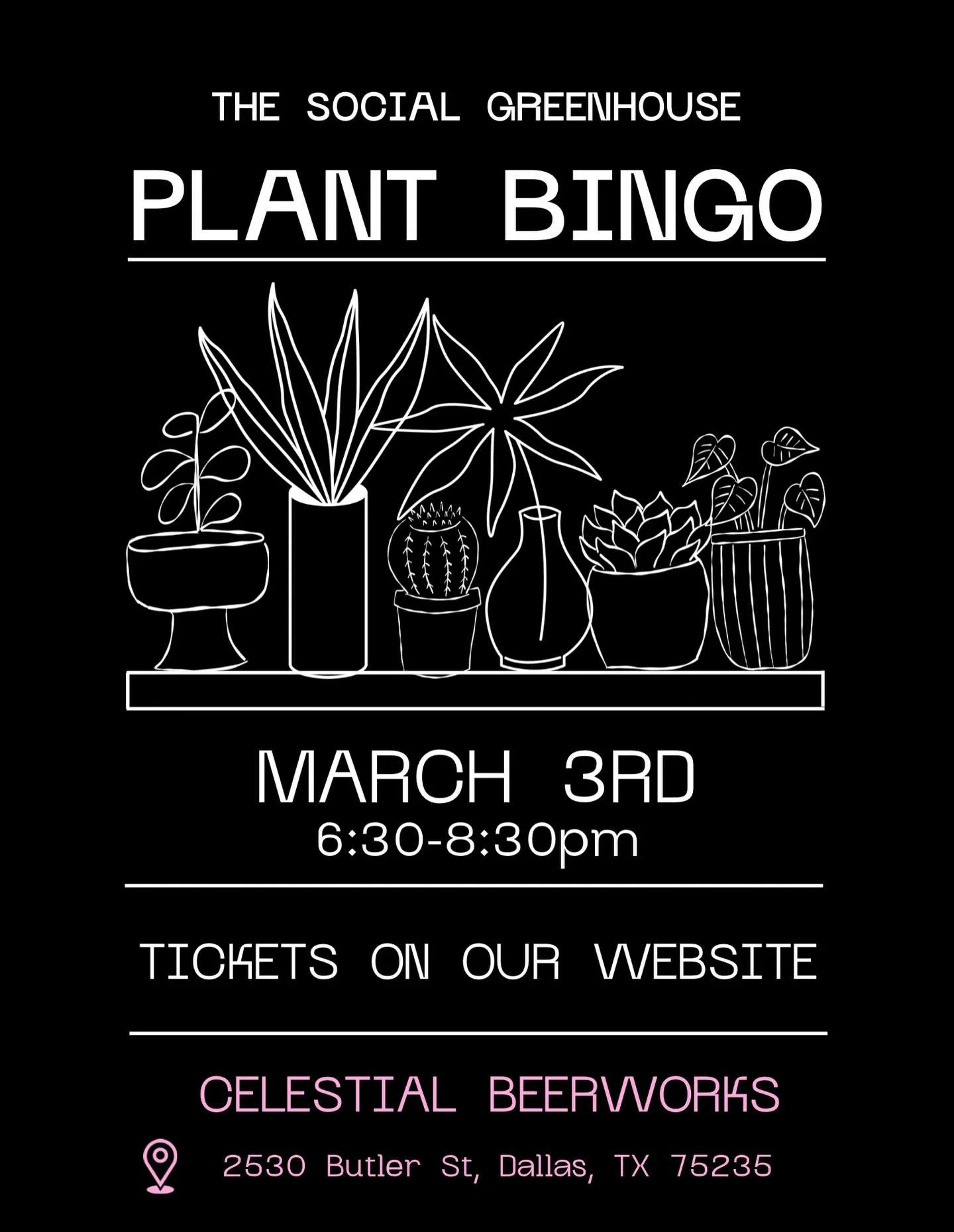 We&rsquo;re back at Celestial for round 2 of Plant Bingo on March 3rd! 

At our bingo nights, everyone is a winner and goes home with a plant. Grab your tickets on our website while they are still available.