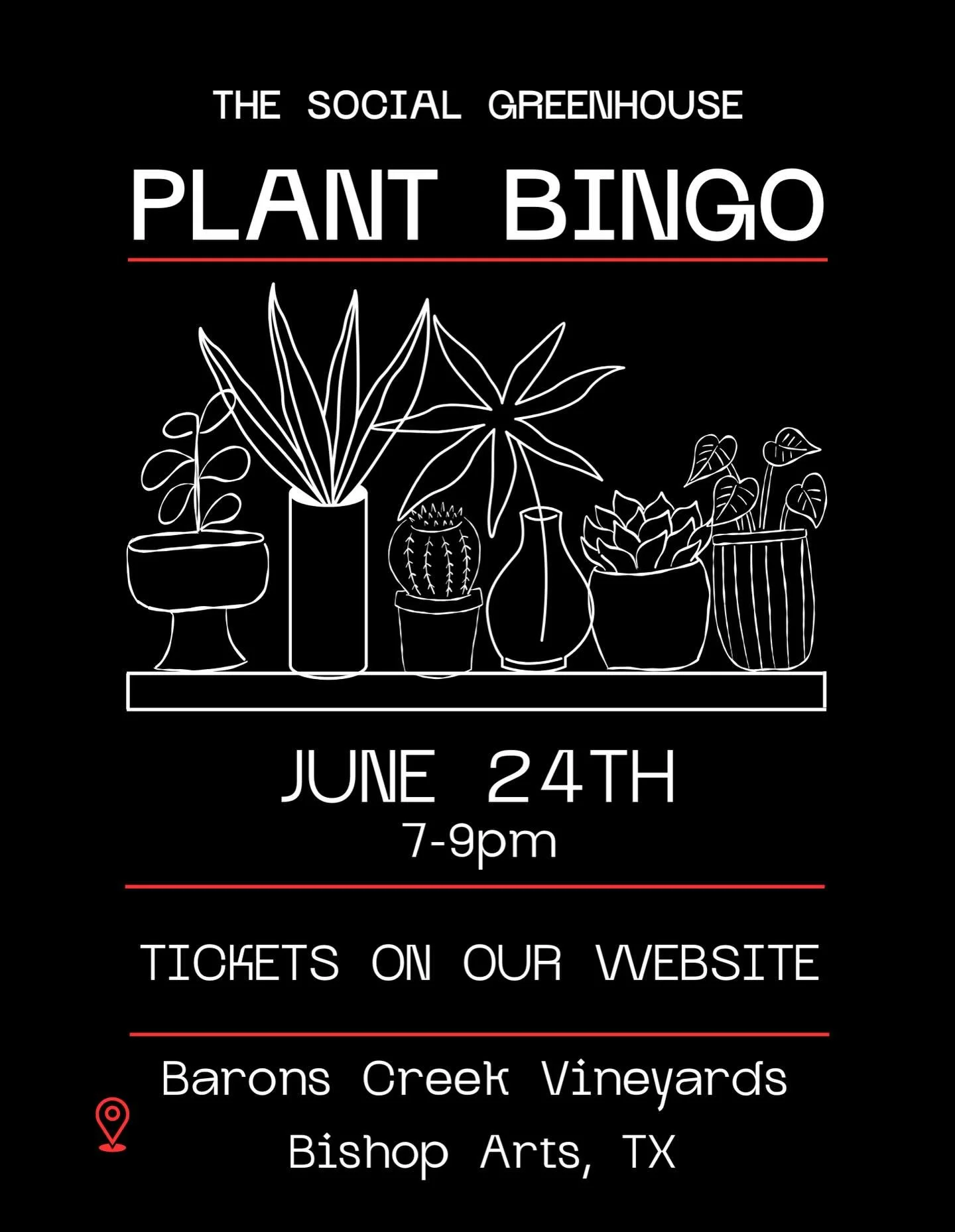 Look out Bishop Arts, plant bingo has arrived at Barons Creek Vineyards Tasting. 

Plant Bingo is a social game night where guests play classic bingo over several relaxed rounds and win plants as prizes. We provide everything to play, you just show u