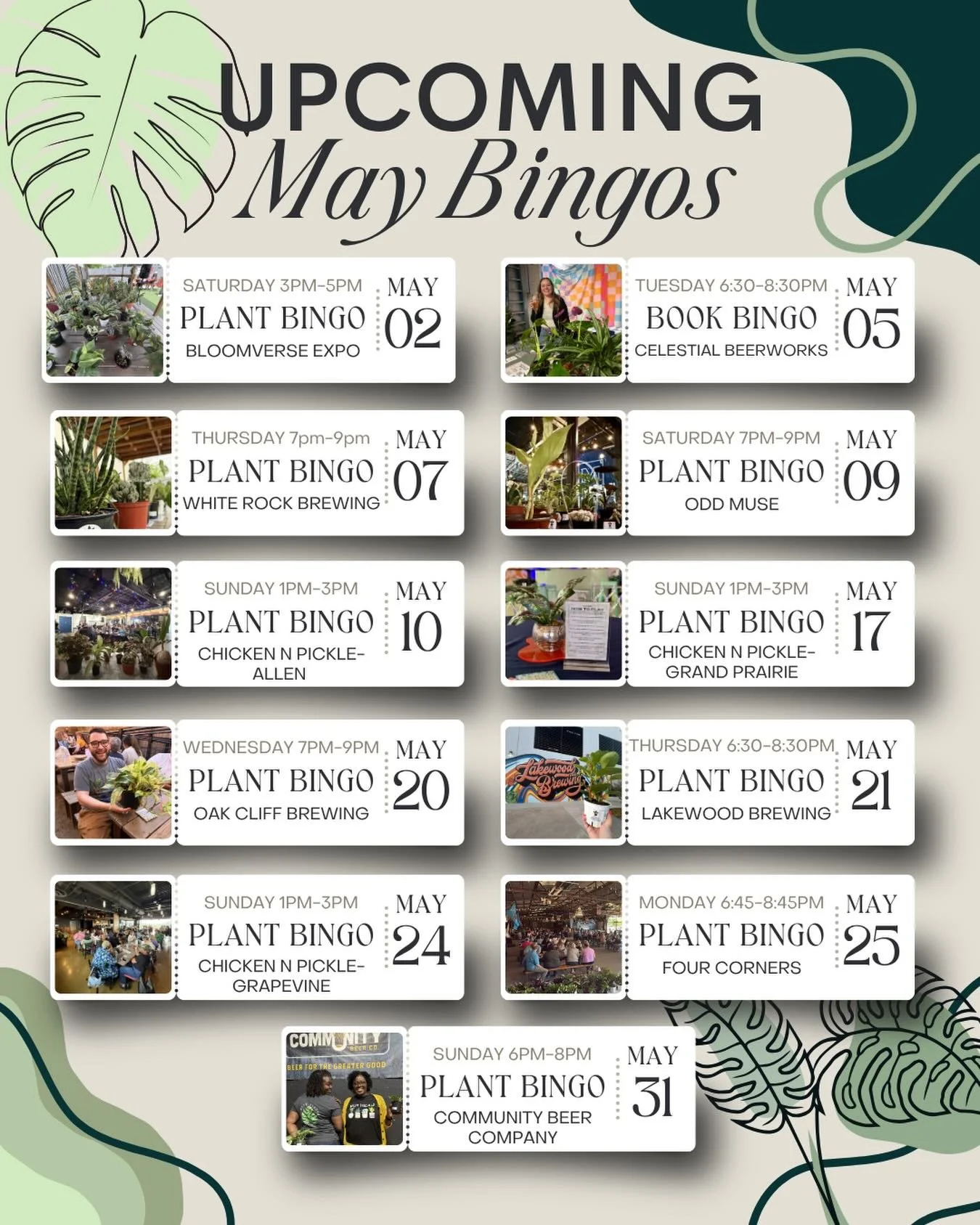 Upcoming plant bingo dates around Dallas for the month of May. Half of these are already sold out so don&rsquo;t wait around to buy your tickets. 

July dates will start to go live on May 1st so follow us and check our website frequently to book.