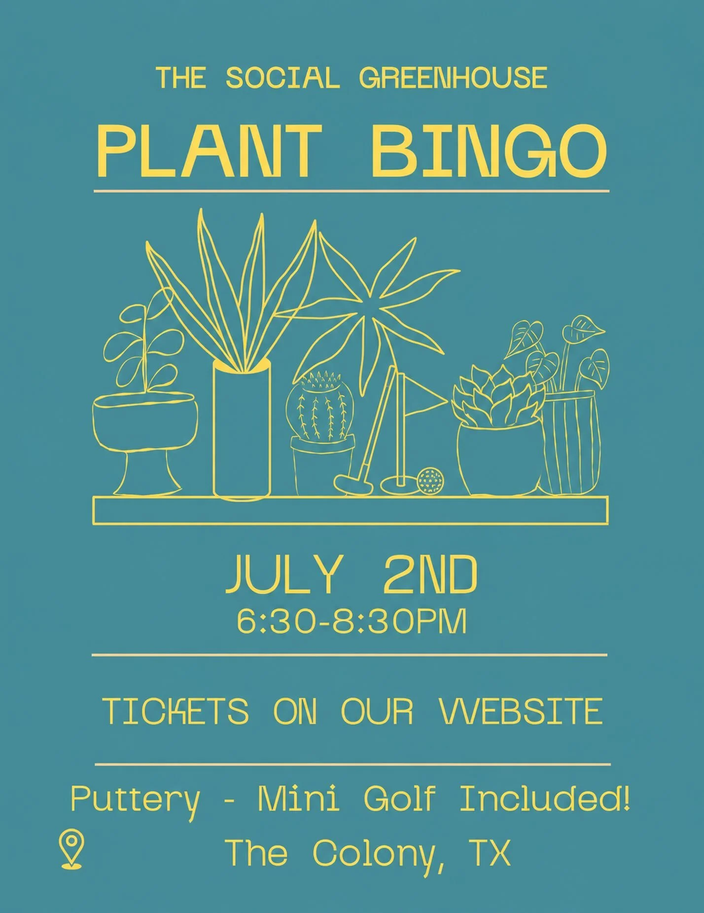 🌿 PLANT BINGO IS COMING TO PUTTERY! ⛳

We&rsquo;re bringing plants, prizes, and bingo to The Colony on July 2nd and your ticket includes unlimited mini golf from 5:30 PM until close at 10 PM.

Grab your friends, test your luck, and spend the evening