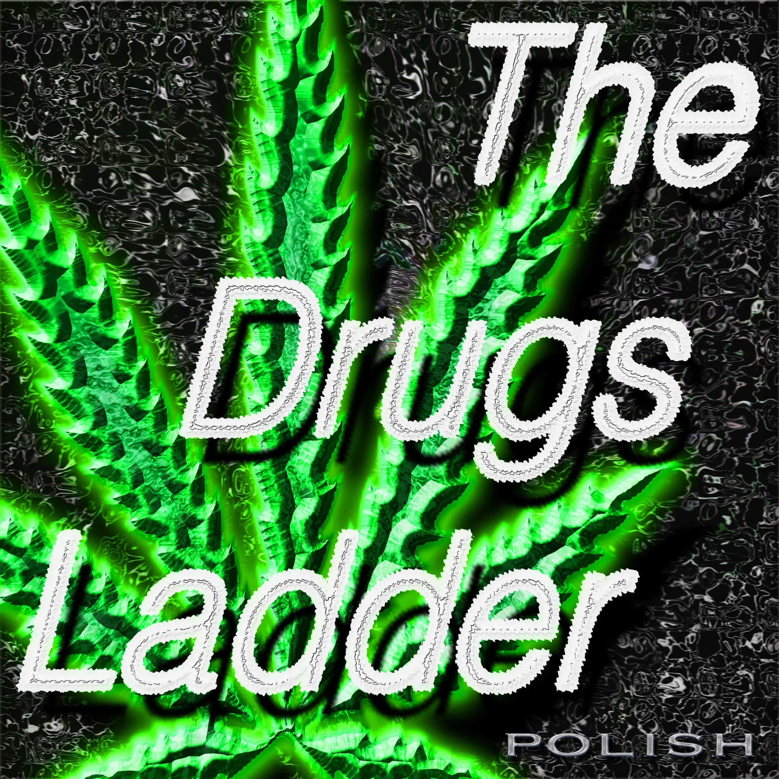 Artwork for the third album The Drugs Ladder by the controversial rap artist POLISH.