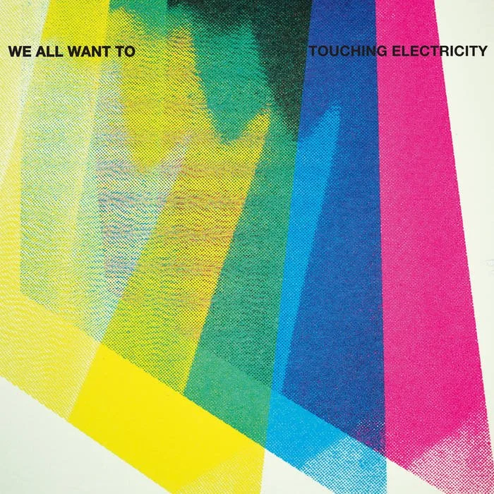 Touching Electricity - We All Want To (Mixing)