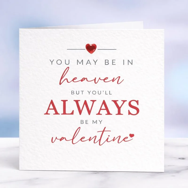 Always My Valentine memorial card for someone in heaven, Valentine’s Day remembrance card