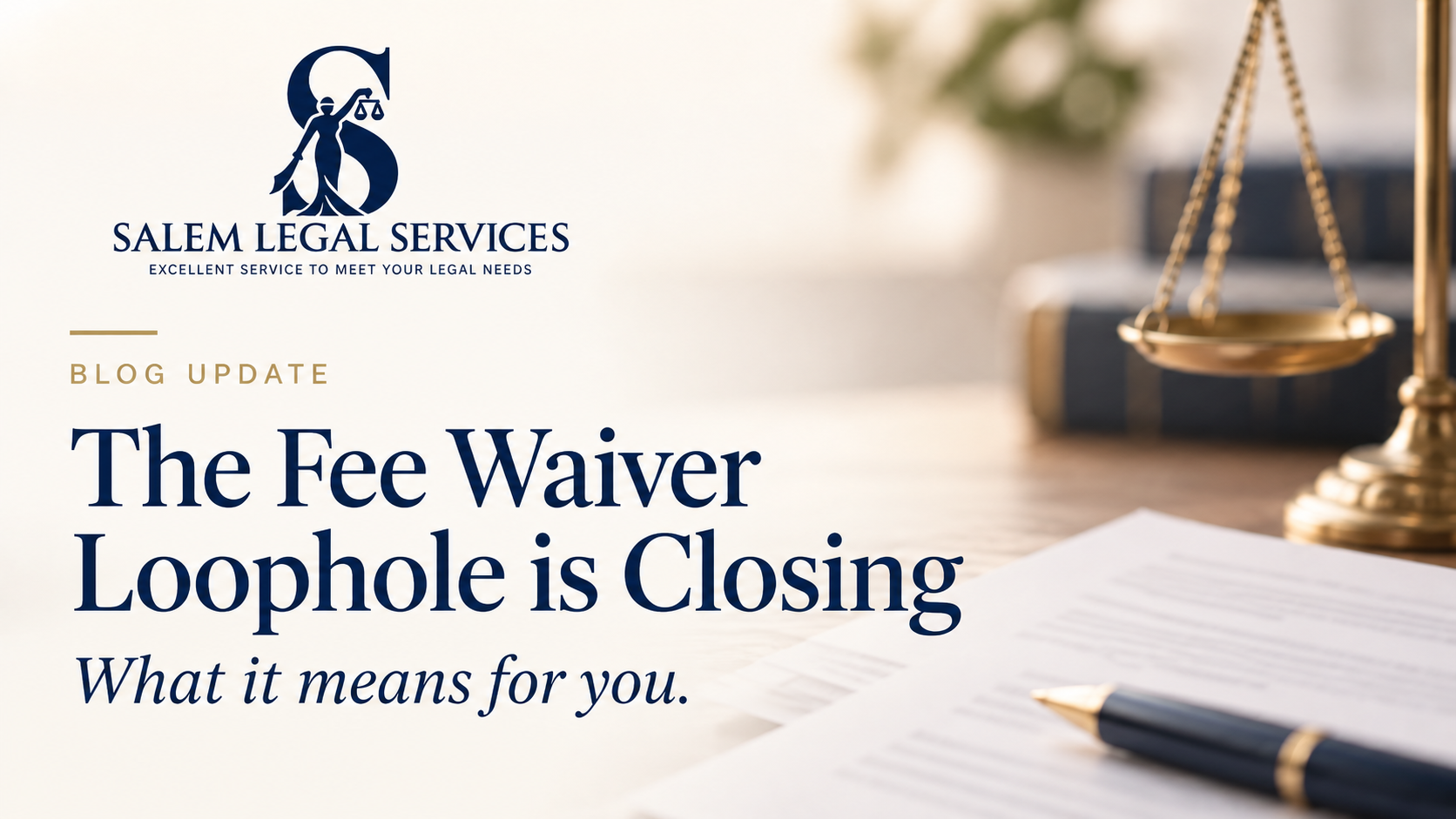 The Fee Waiver Loophole is closing. What it means for you.