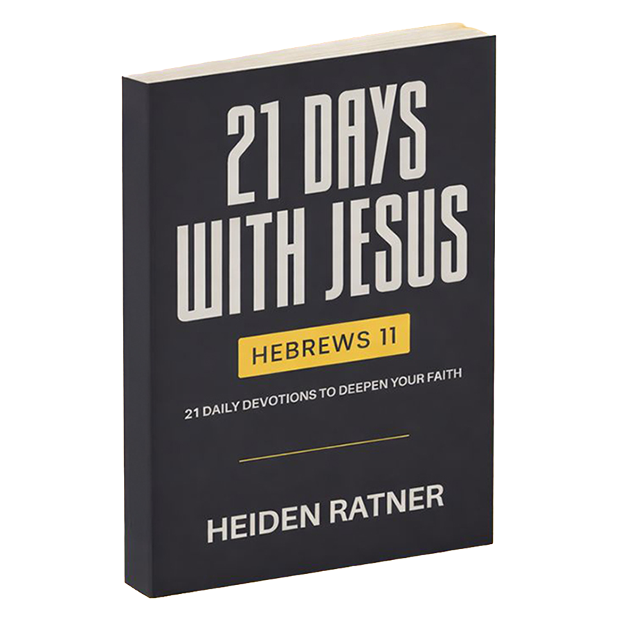 Hebrews 11: 21 Days With Jesus Devotional Book