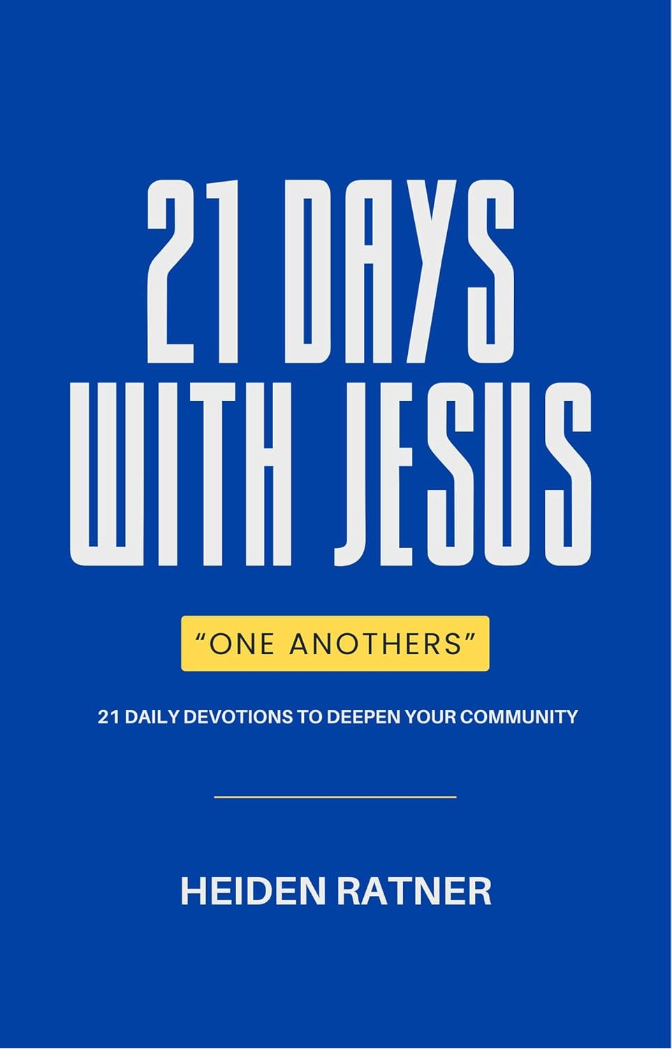 Book cover titled '21 Days with Jesus' by Heiden Ratner, with a subtitle about daily devotions.