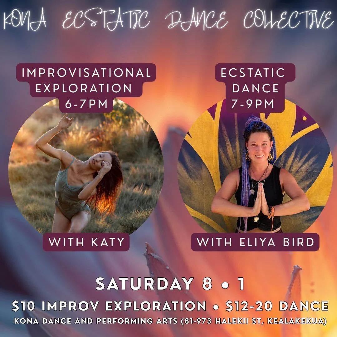 🪷
Saturday 8.1 🌖 Lāʻau Kū Lua Moon
6-7pm Improvisational Exploration with Katy
7-9pm Ecstatic Dance set by Eliya Bird 
📍Kona Dance and Performing Arts
Improv Exploration: $10
Dance Entry: $12-20
🪷

✨on the workshop:
This weekend you are invited t