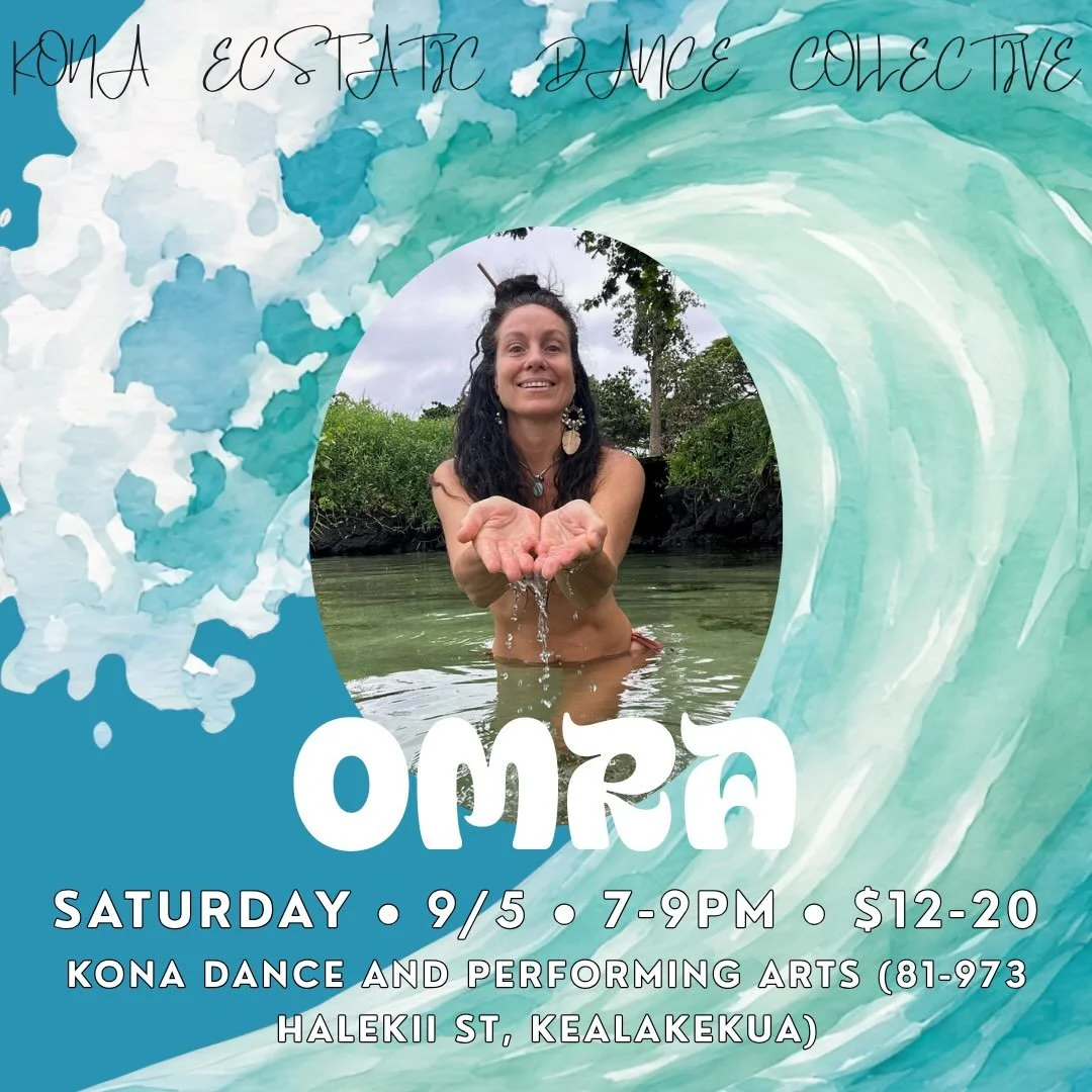 🌊
Saturday 9.5 🌘 Kāloakūlua Moon
7-9pm Ecstatic Dance Set by Omra 
📍Kona Dance and Performing Arts
Dance Entry: $12-20
🌊

Once upon a now, on an island far far away... lives a mermaid musician (DJ), who brews ecstatic mixes with beats galore. Mus