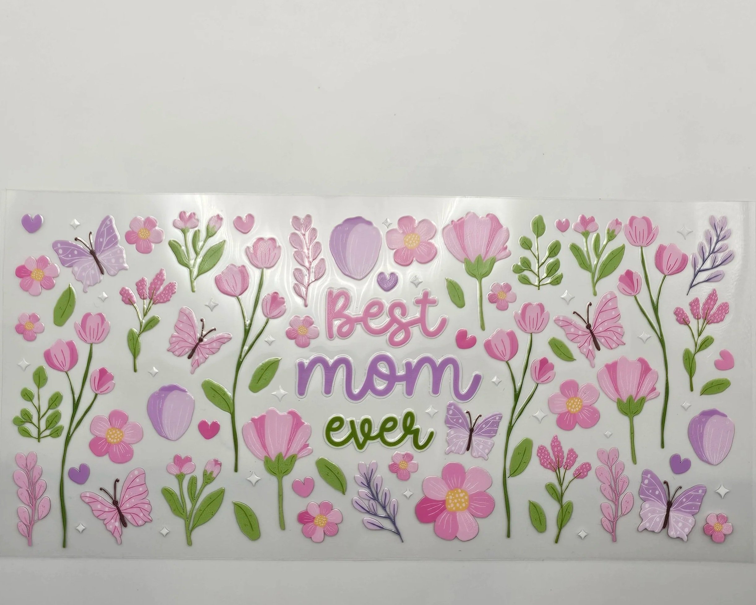 Best Mom Ever - 16oz UV DTF wrap