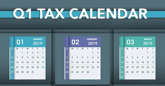 Tax Calendar Deadlines... Don’t be late!