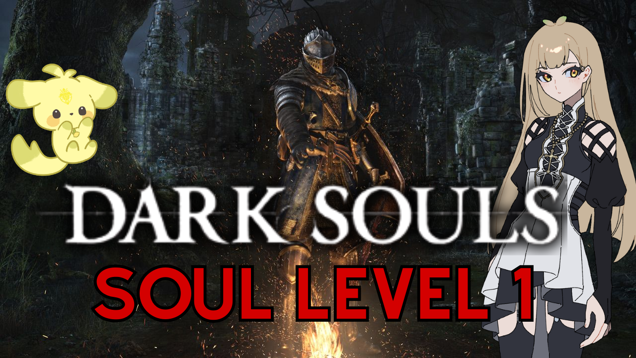 【Souls Level 1】Challenge✨Dark Souls Remastered