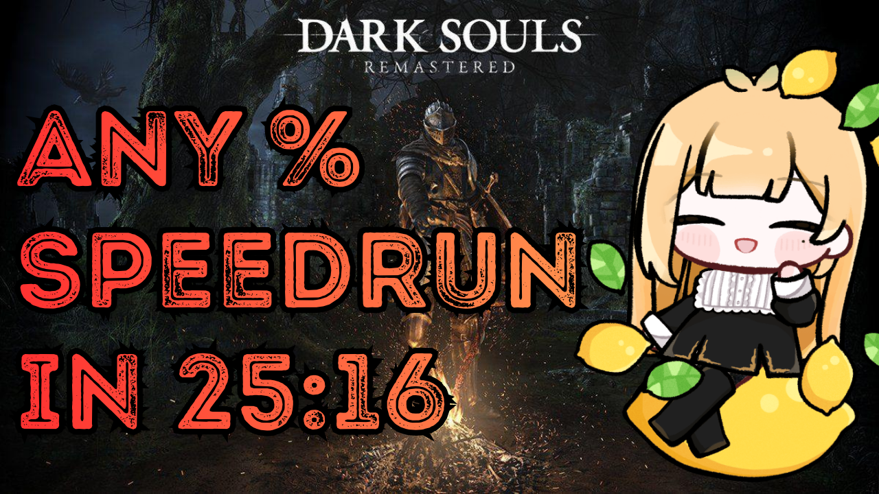 【ANY％ Speedrun】Dark Souls Remastered✨