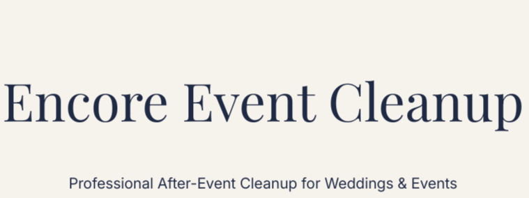 Text reading 'Encore Event Cleanup' and 'Professional After-Event Cleanup for Weddings & Events' on a light background.