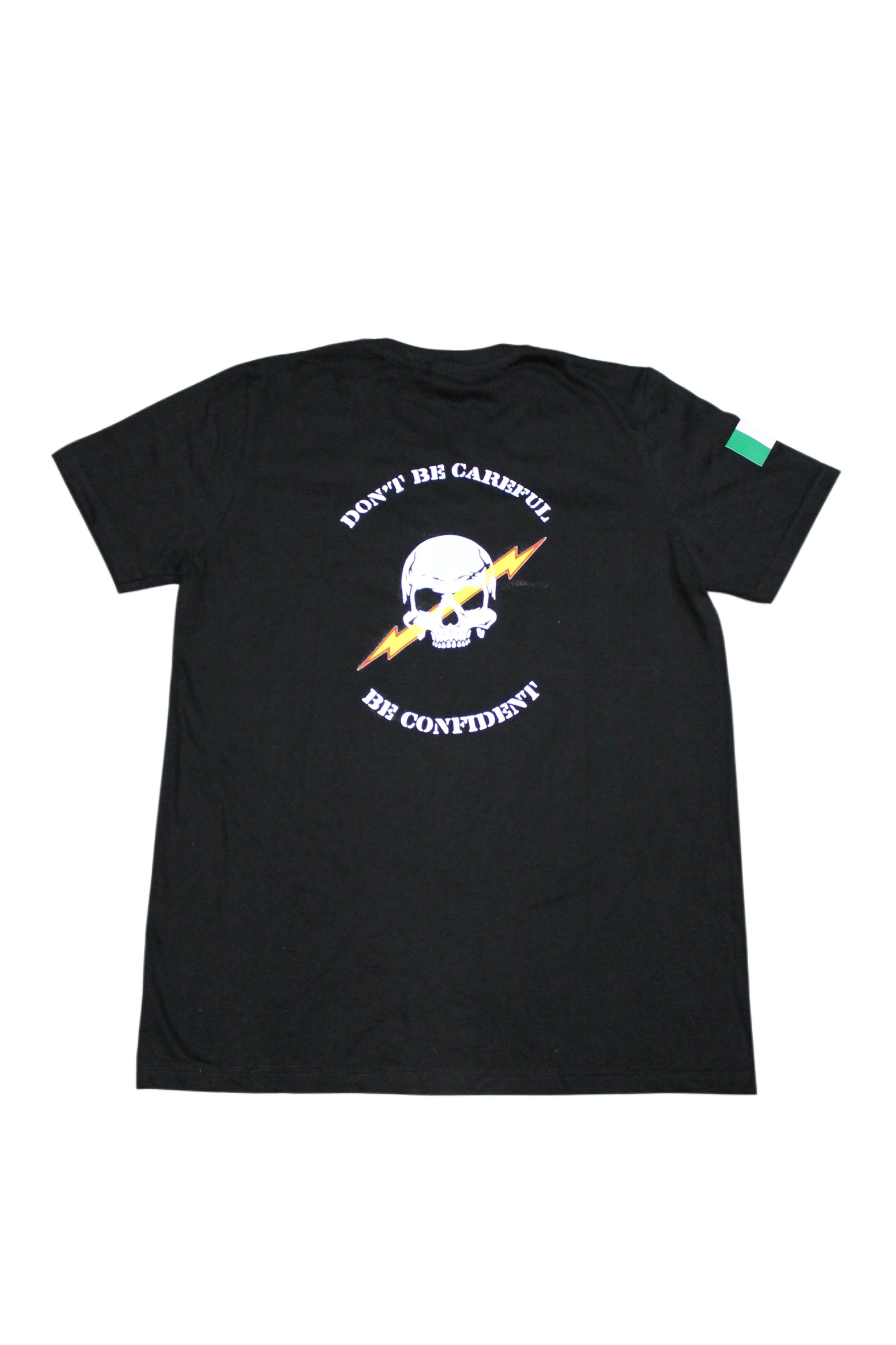 Don't Be Careful, Be Confident Black Tee