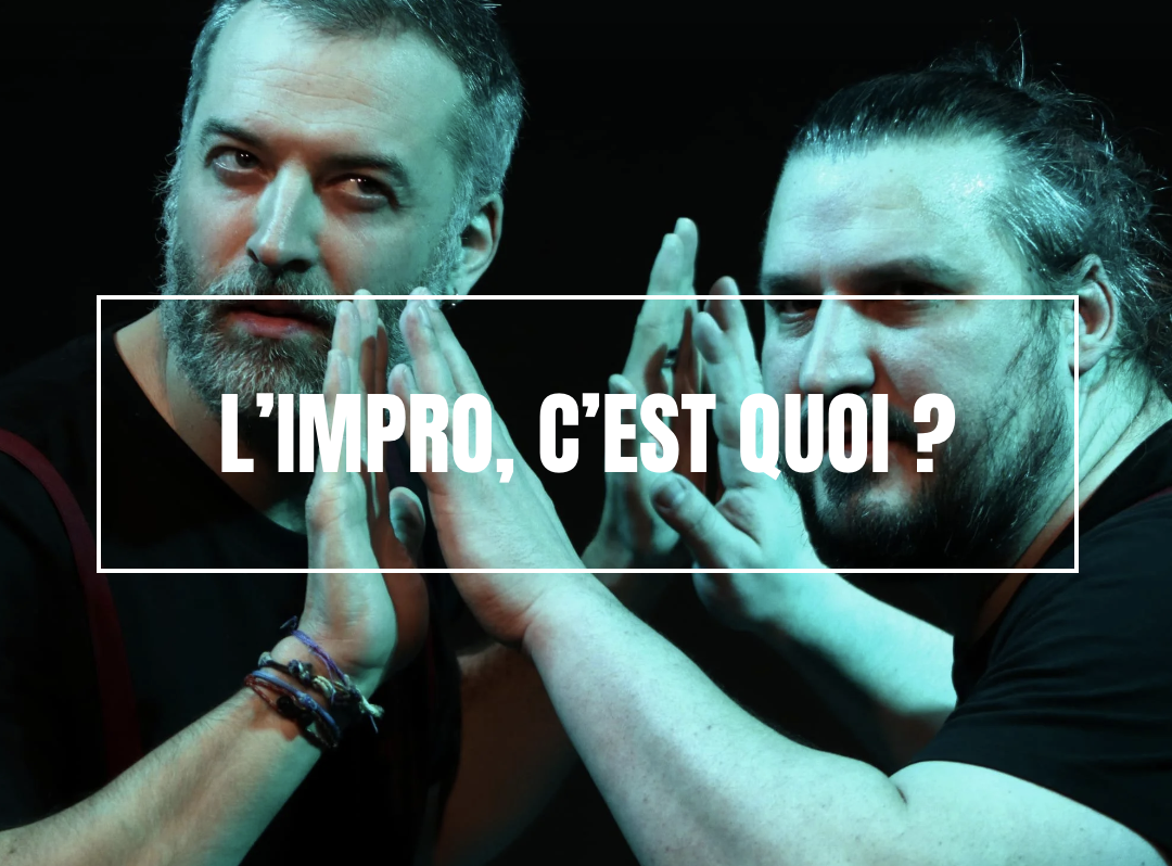 L'impro c'est quoi ?
