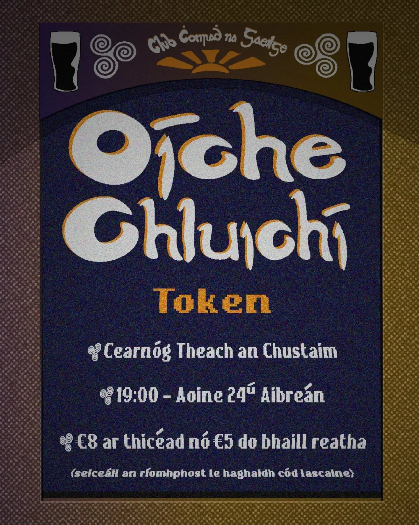 O&iacute;che Chluich&iacute; in Token👾🕹️

B&iacute;g&iacute; linn le haghaidh o&iacute;che chluich&iacute; in Token (Cearn&oacute;g Theach an Chustaim), D&eacute; hAoine 24 Aibre&aacute;n &oacute;n 7pm ar aghaidh. 

Bia agus deoch, seanchlasaic&iac