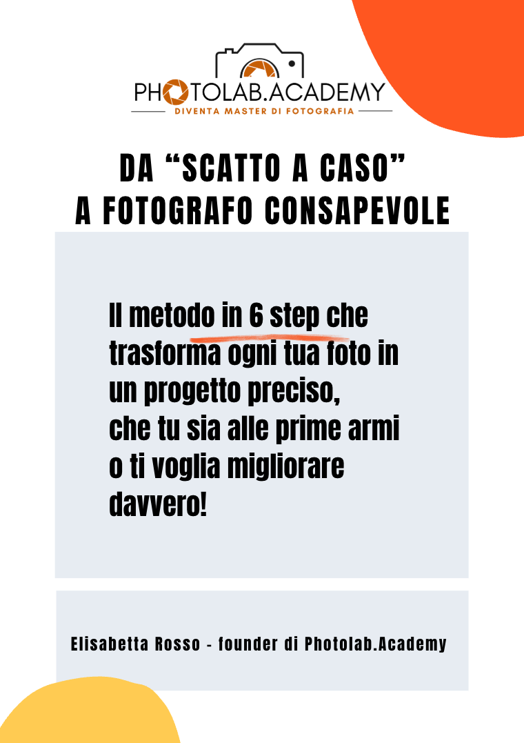 PDF gratuito da scatto a caso a fotografo consapevole photolab academy elisabetta rosso