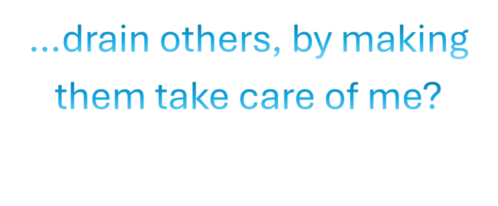 Q-taking care of me.png