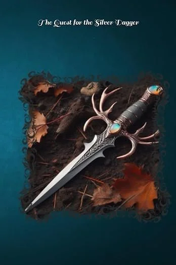 The Quest for the Silver Dagger
