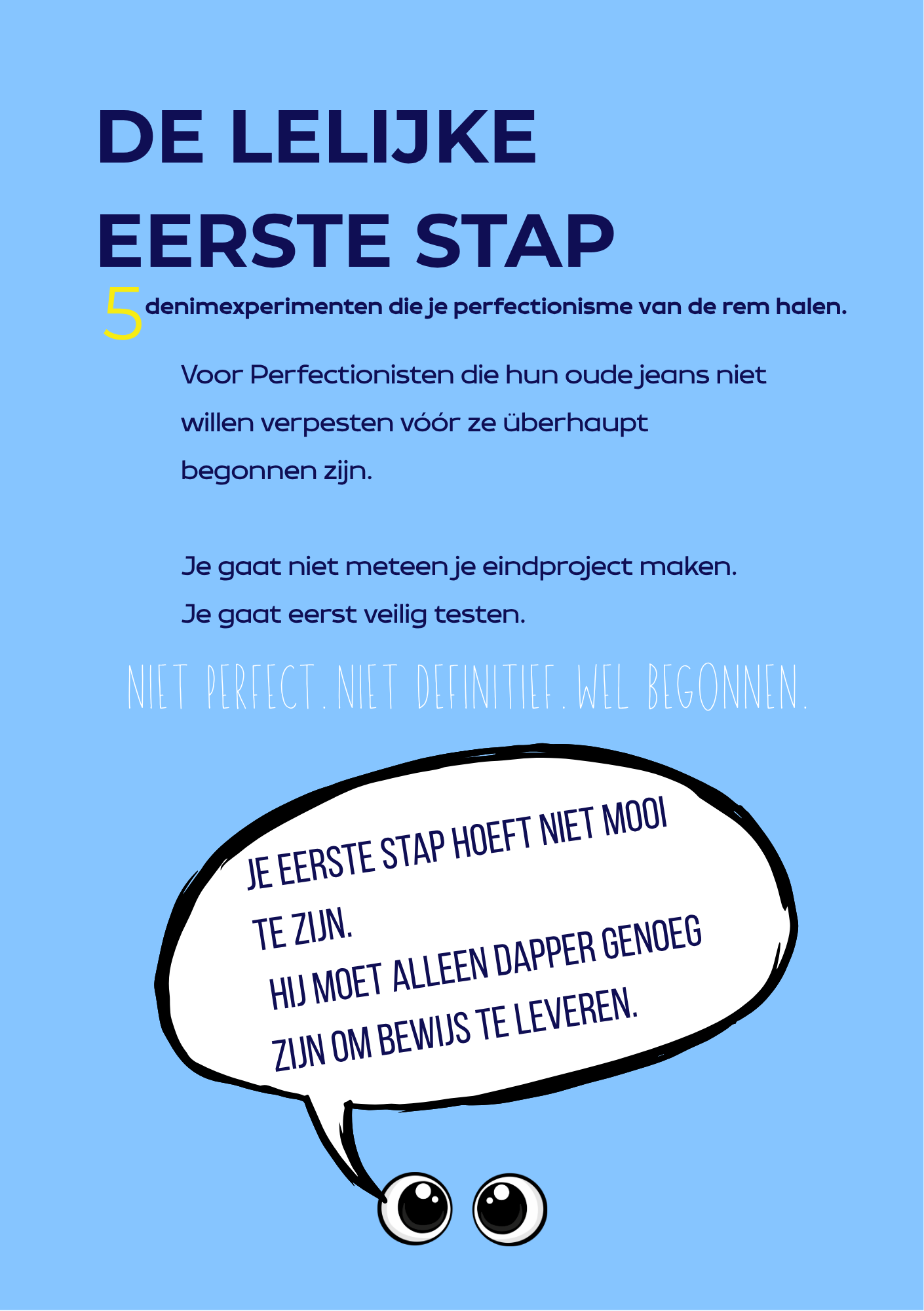 De lelijke Eerste Stap  Pakket