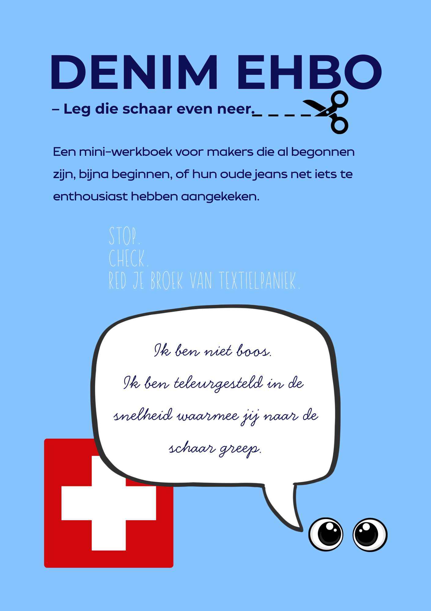 Een afbeelding met een blauwe achtergrond, een rode doos met een witte kruis, een schaar, en een tekst in een spraakballon. Tekst op de afbeelding is in het Nederlands en geeft een mini-workbook met een instructie over het knippen van oude jeans en een boodschap voor het terugbrengen van een broek naar de textielplanet.