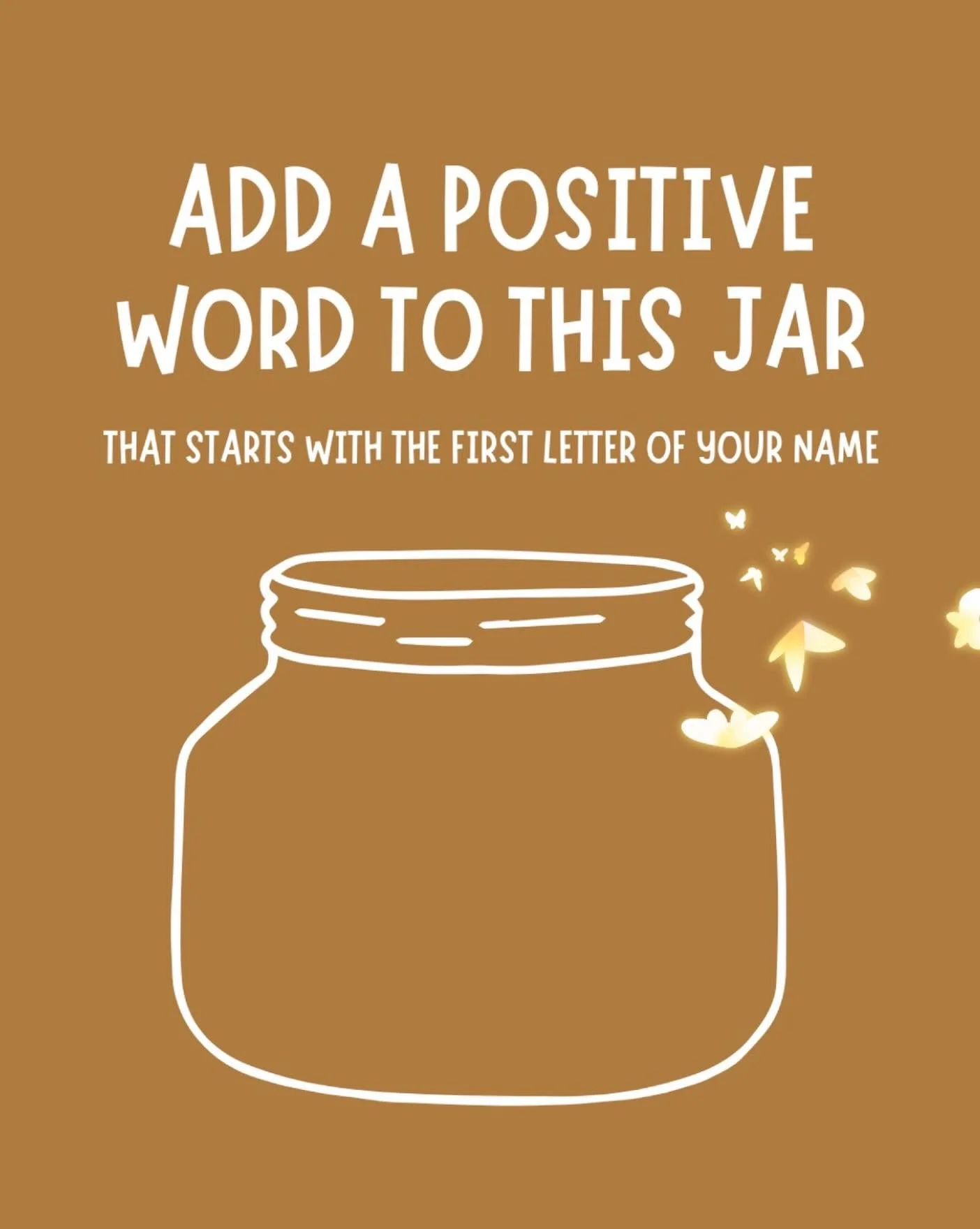 ✨Let&rsquo;s fill our Positivity Jar! ✨

Here&rsquo;s a little challenge: add a positive word that starts with the first letter of your name to your jar today. 💛

For example: Judy &rarr; Joy

It&rsquo;s a simple way to spread positivity and watch g