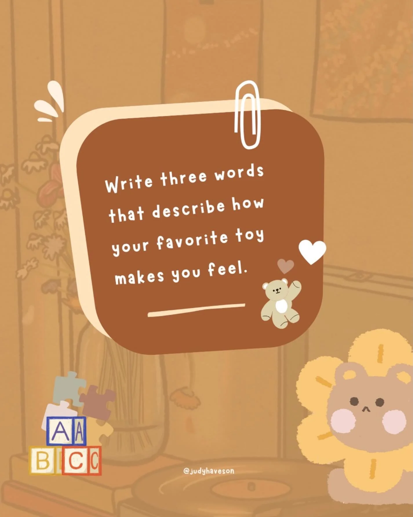 Let&rsquo;s play! 🧸💭

Kids connect with their toys in the most beautiful ways&mdash;sometimes a stuffed animal is a best friend, a source of comfort, or a companion for grand adventures.

Here&rsquo;s today&rsquo;s prompt: Write three words that de