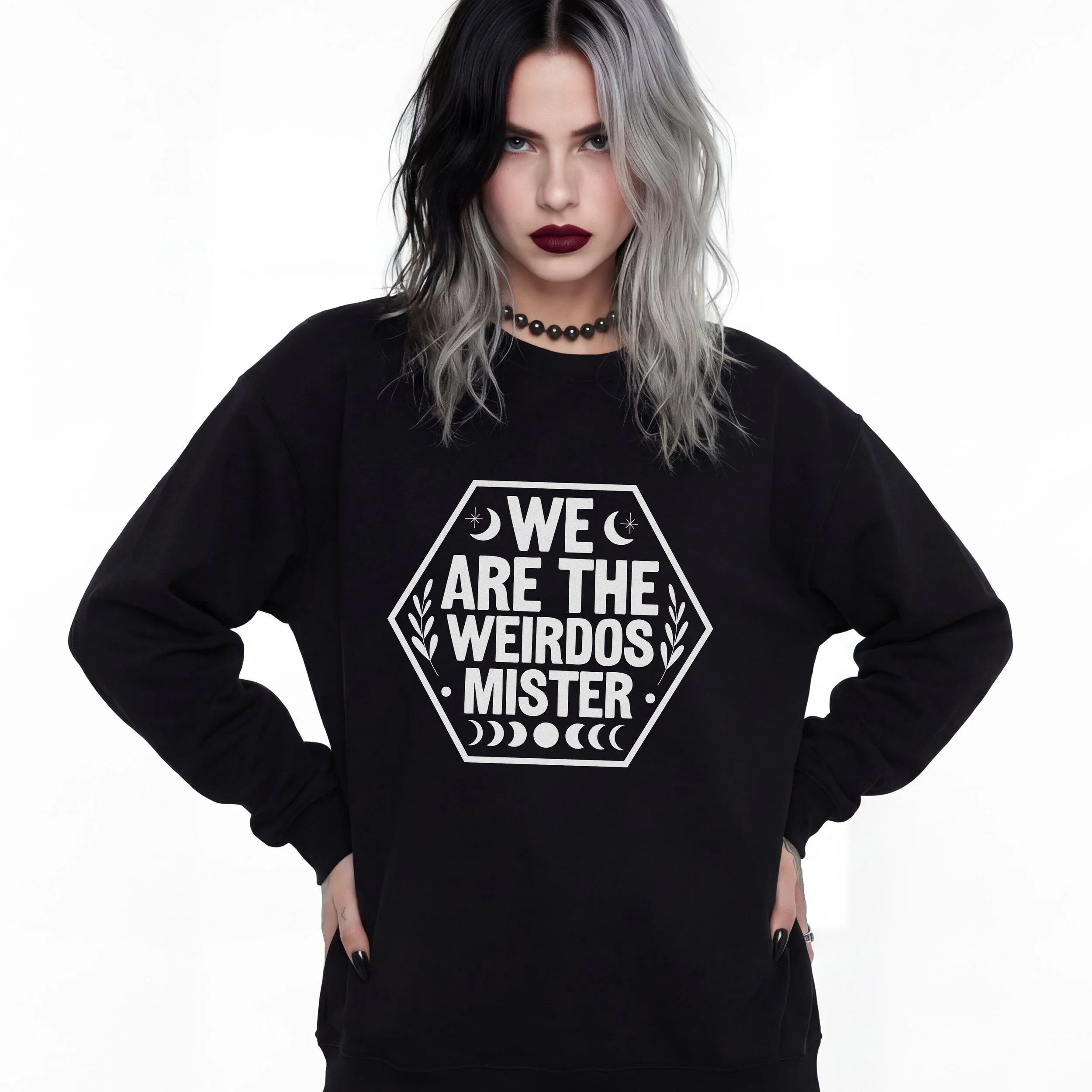 "We Are the Weirdos Mister" Sweatshirt