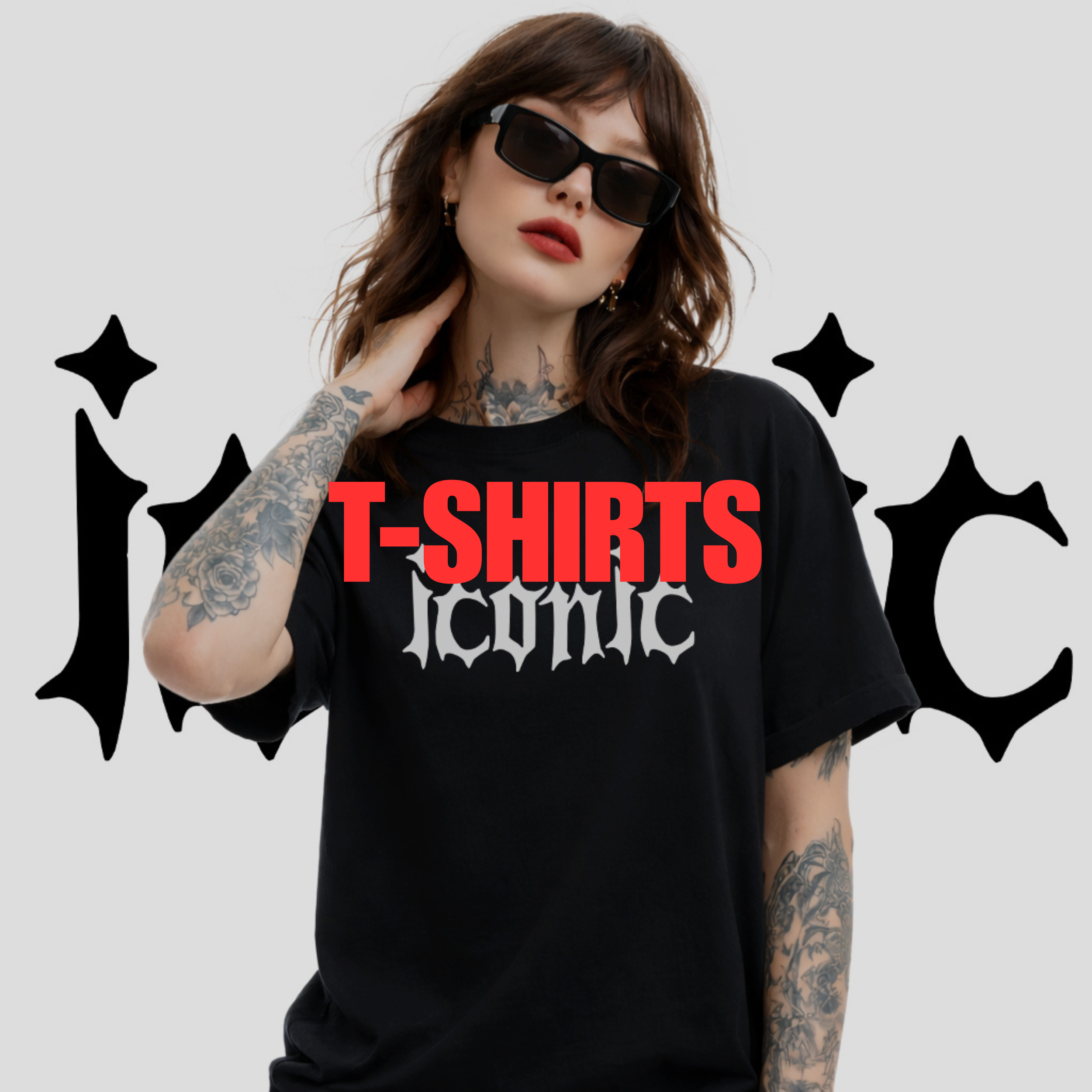 A woman with tattoos wearing sunglasses and a black T-shirt with 'ICONIC' printed on it, standing in front of a graphic design with the word 'ICONIC' repeated. The image text reads 'T-SHIRTS' in bold red letters.