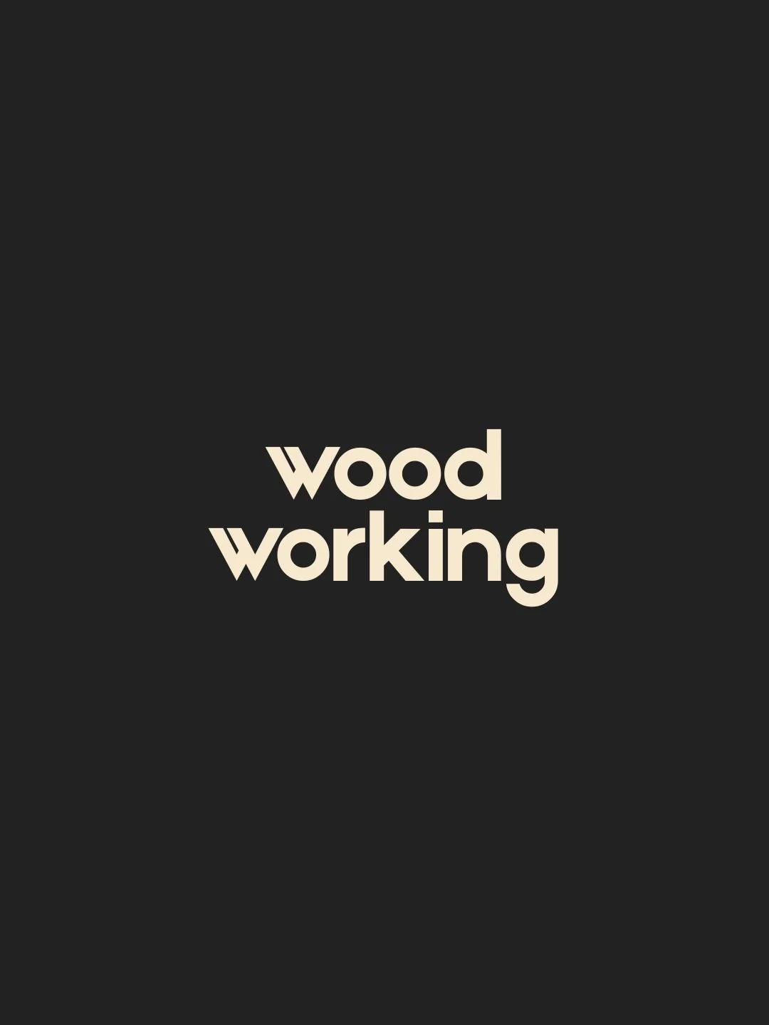 Wood Working