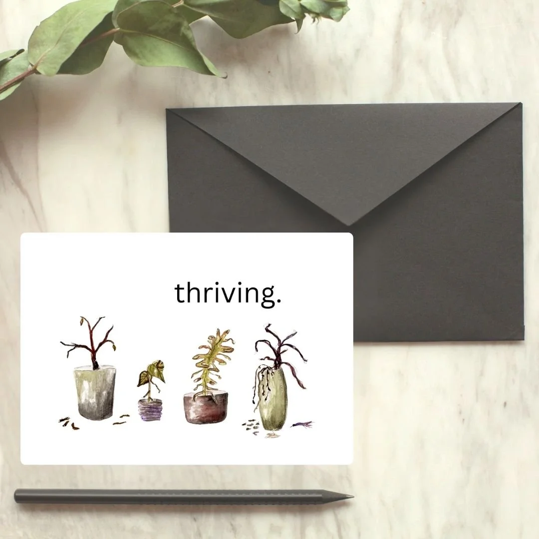 Thriving - Dying Plants Greeting Card