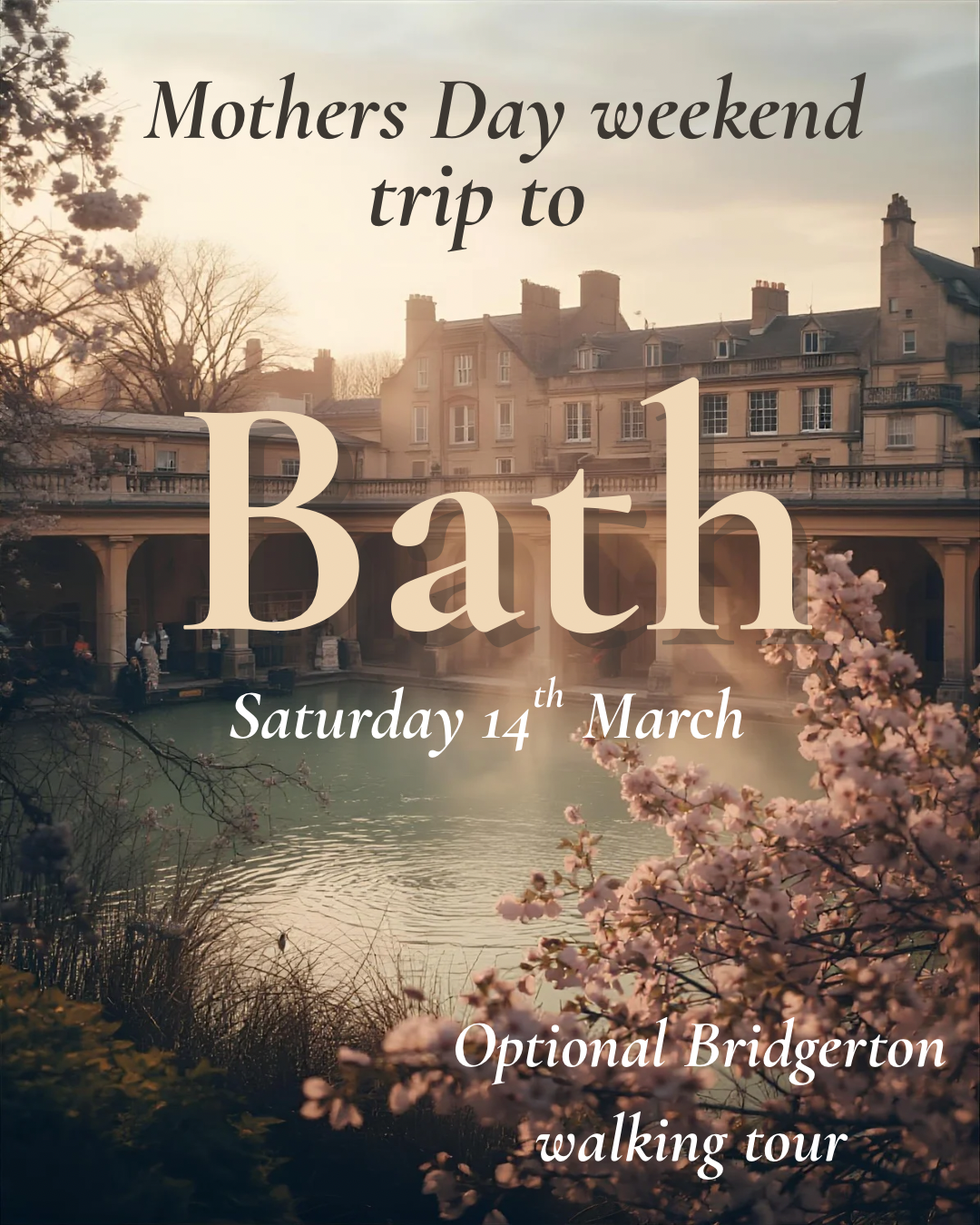 Mother's Day Trip to Bath