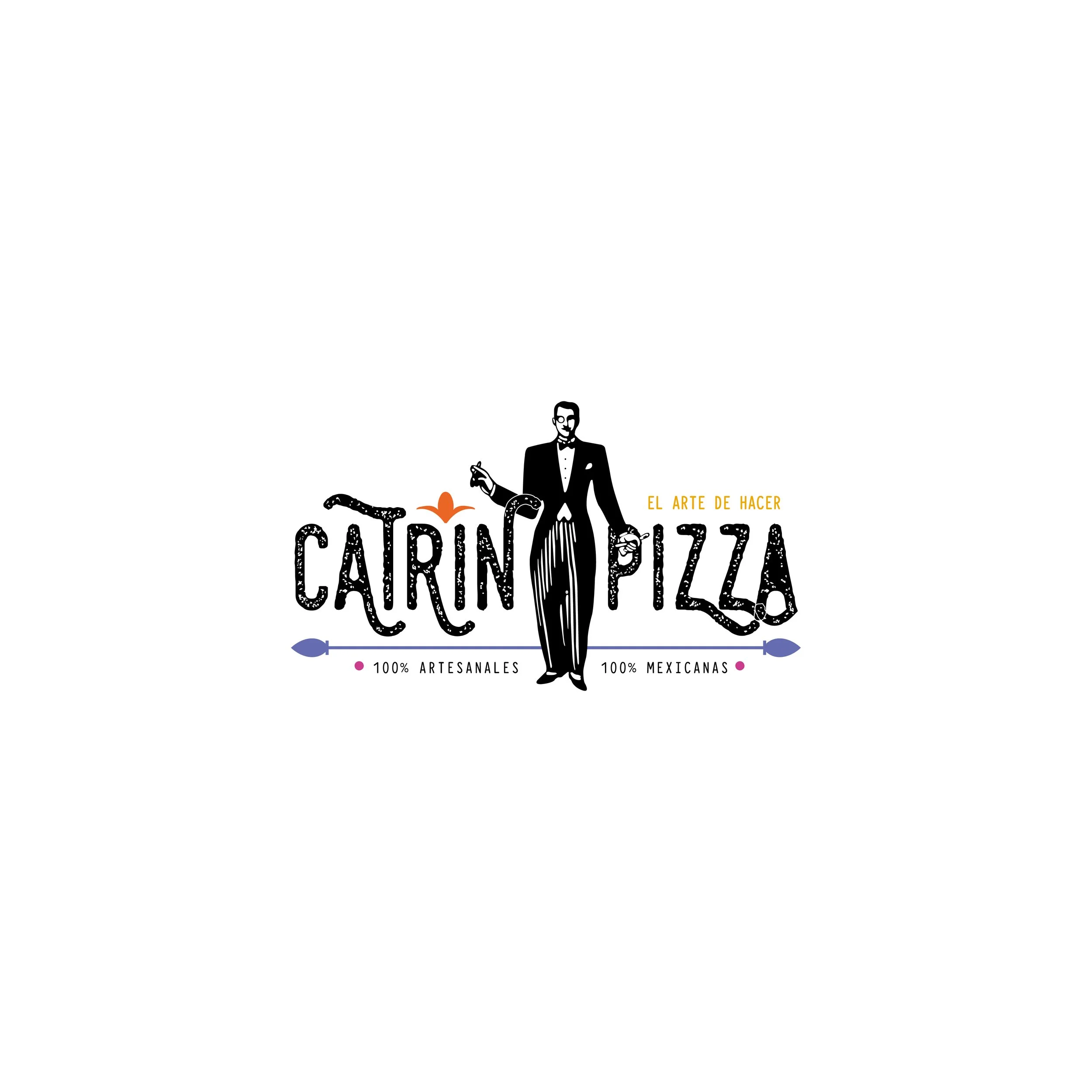 Logotipo de 'Catrín Pizza' con un camarero vestido de frac sosteniendo una pizza en la mano, con texto que indica que son 100% artesanales y mexicanas, y el lema 'El arte de hacer'.