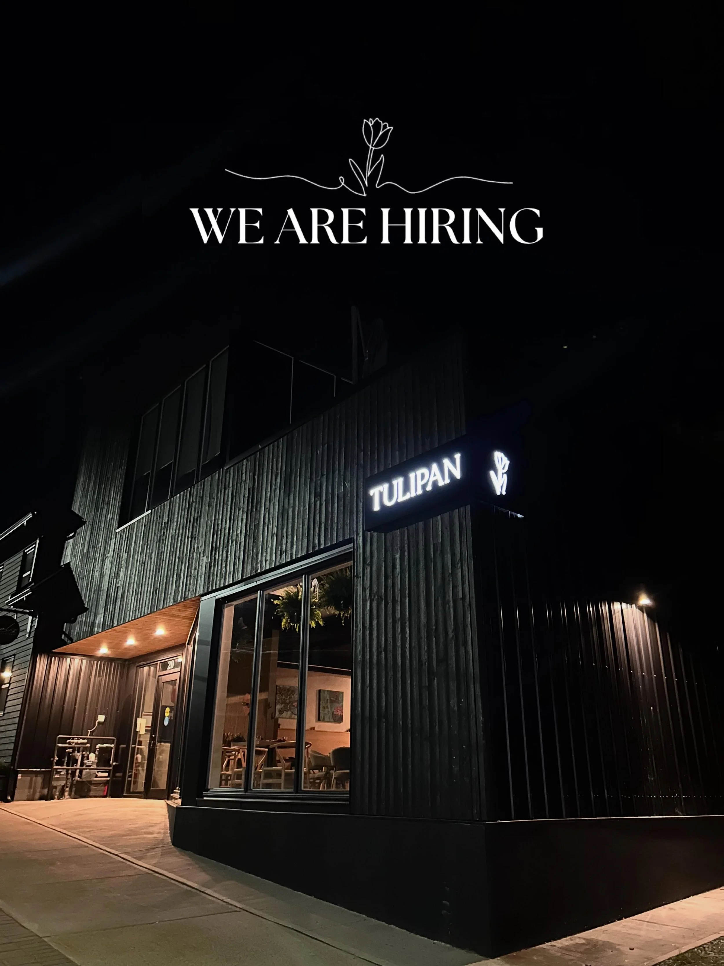 Our team is growing!

At Tulipan Restaurant &amp; Tequila Bar we are looking for passionate people interested in helping build our new restaurant and grow with us.

We are currently hiring:

&bull; Chef &mdash; Full Time (mostly day shifts)
&bull; Ho