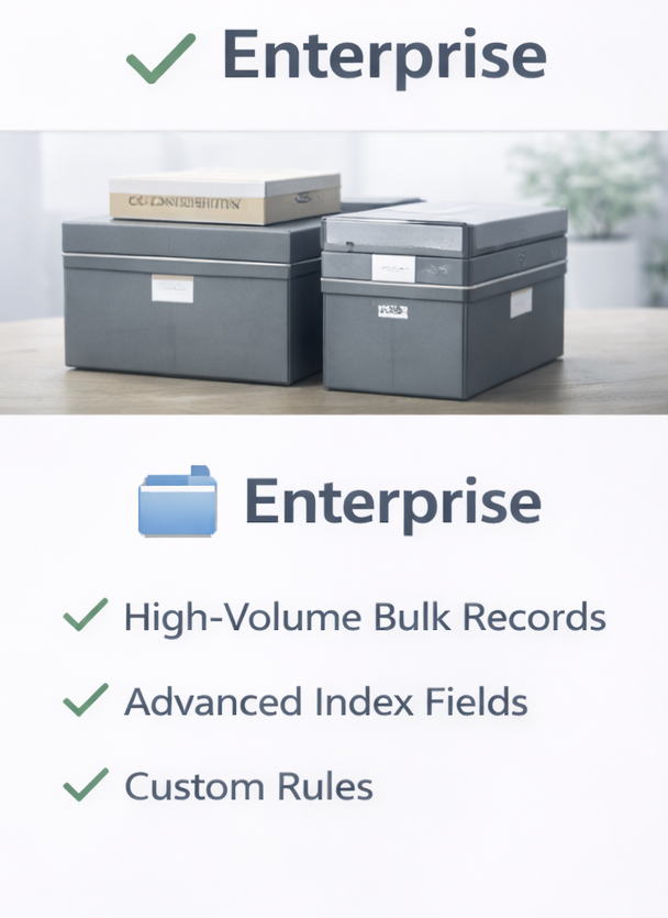 Two stacks of large gray storage boxes on a wooden table, with a white book on top of one. Above, the word 'Enterprise' with a green checkmark; below, a blue folder icon and the same word, with three check marks next to the phrases: 'High-Volume Bulk Records,' 'Advanced Index Fields,' and 'Custom Rules'.