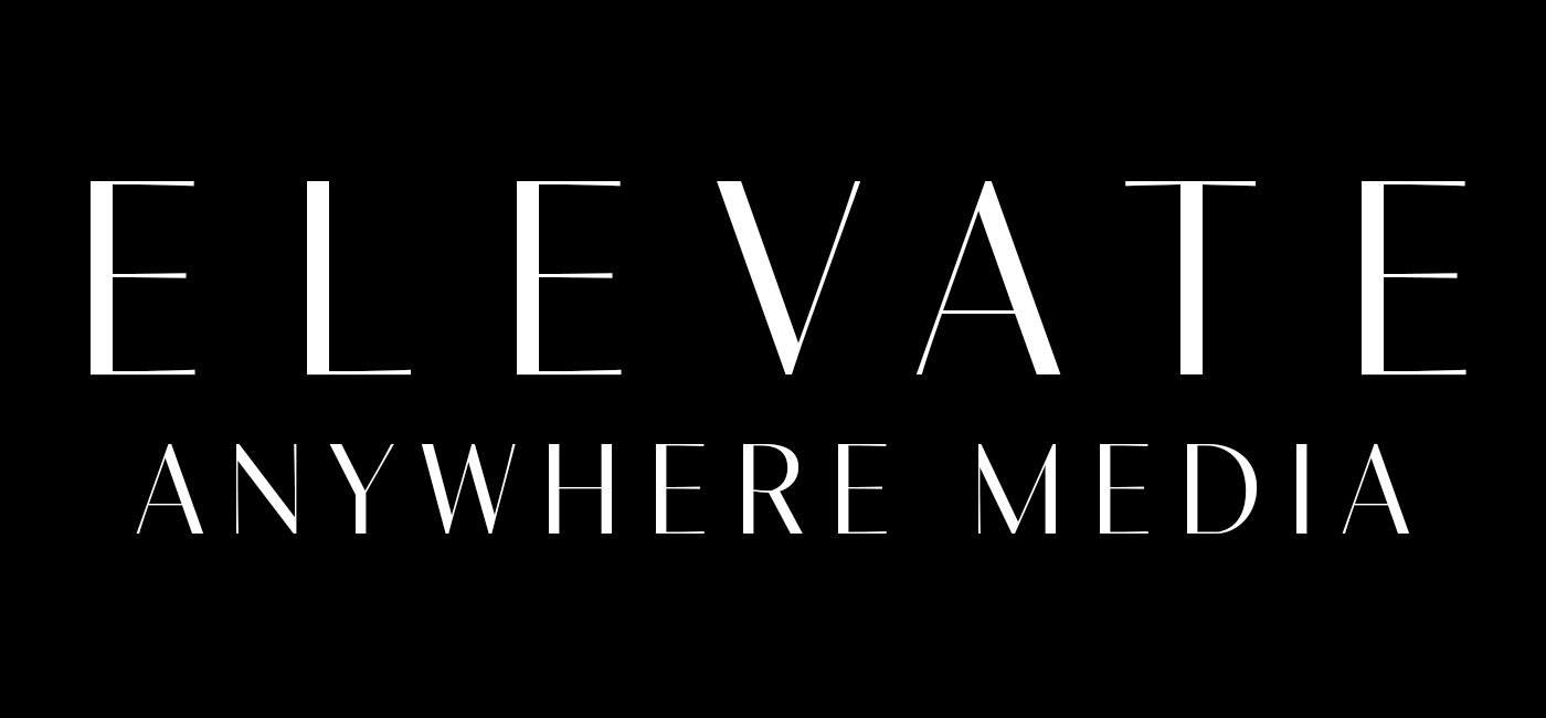 Elevate Anywhere Media