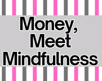 Money, Meet Mindfulness - Finance and Yoga Workshop - March 28