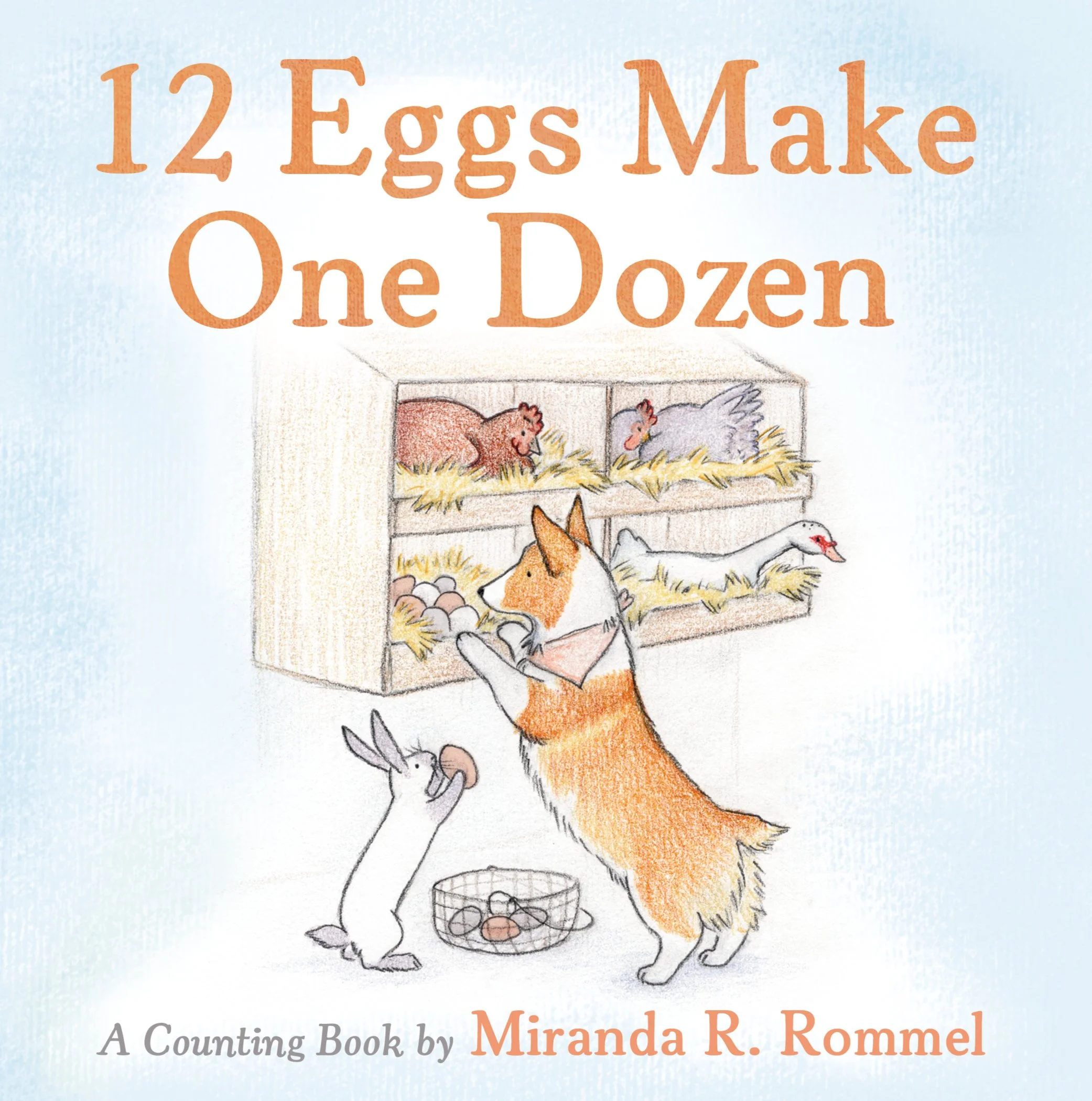 Book cover titled '12 Eggs Make One Dozen' with an illustration of a dog, rabbit, hen, goose, and duck around a farm henhouse.