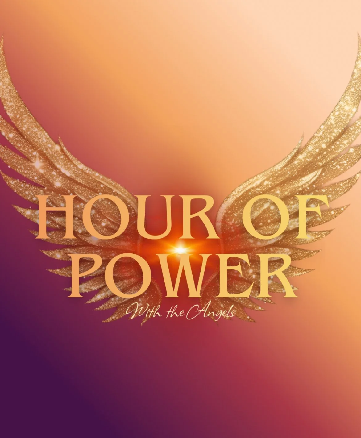 Gold glittered angel wings with the text 'HOUR OF POWER with the Angels' on a pink and purple gradient background.