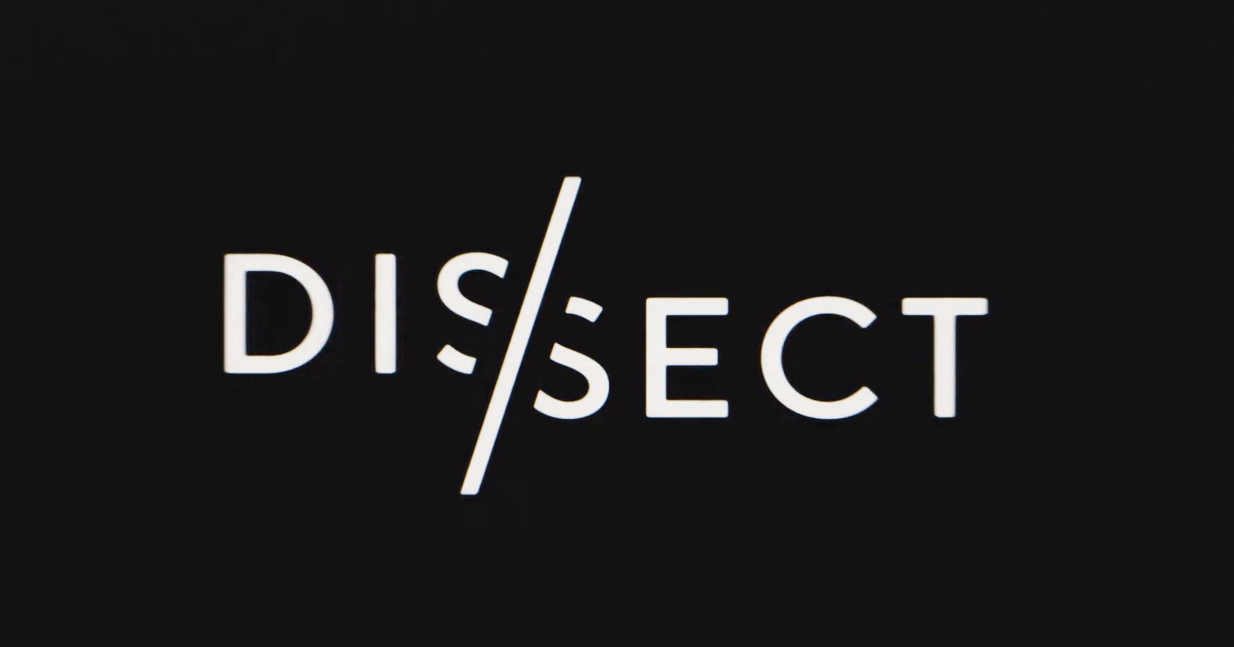 Dissect