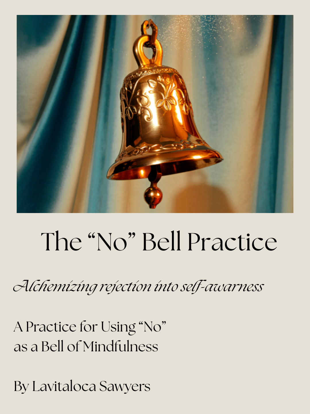 The "No" Bell Practice: A Guide
