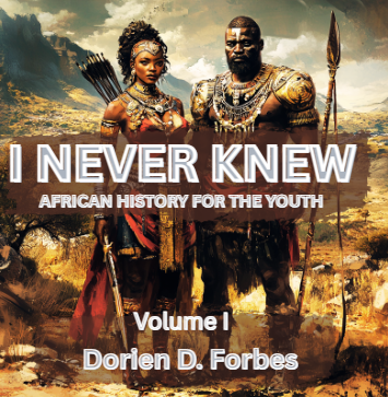 I Never Knew : African History For The Youth
