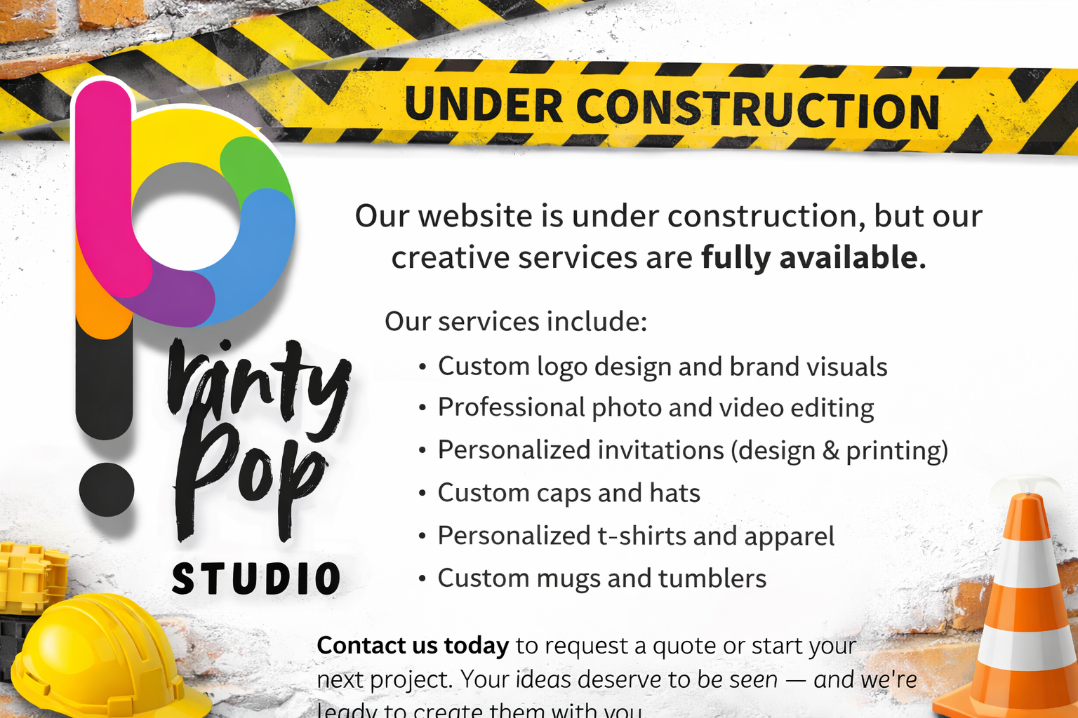 A construction-themed graphic with a yellow "Under Construction" tape at the top, a logo with colorful shapes, and text promoting a studio's design services. The background features a brick wall and construction items like a yellow hard hat and an orange and white traffic cone.