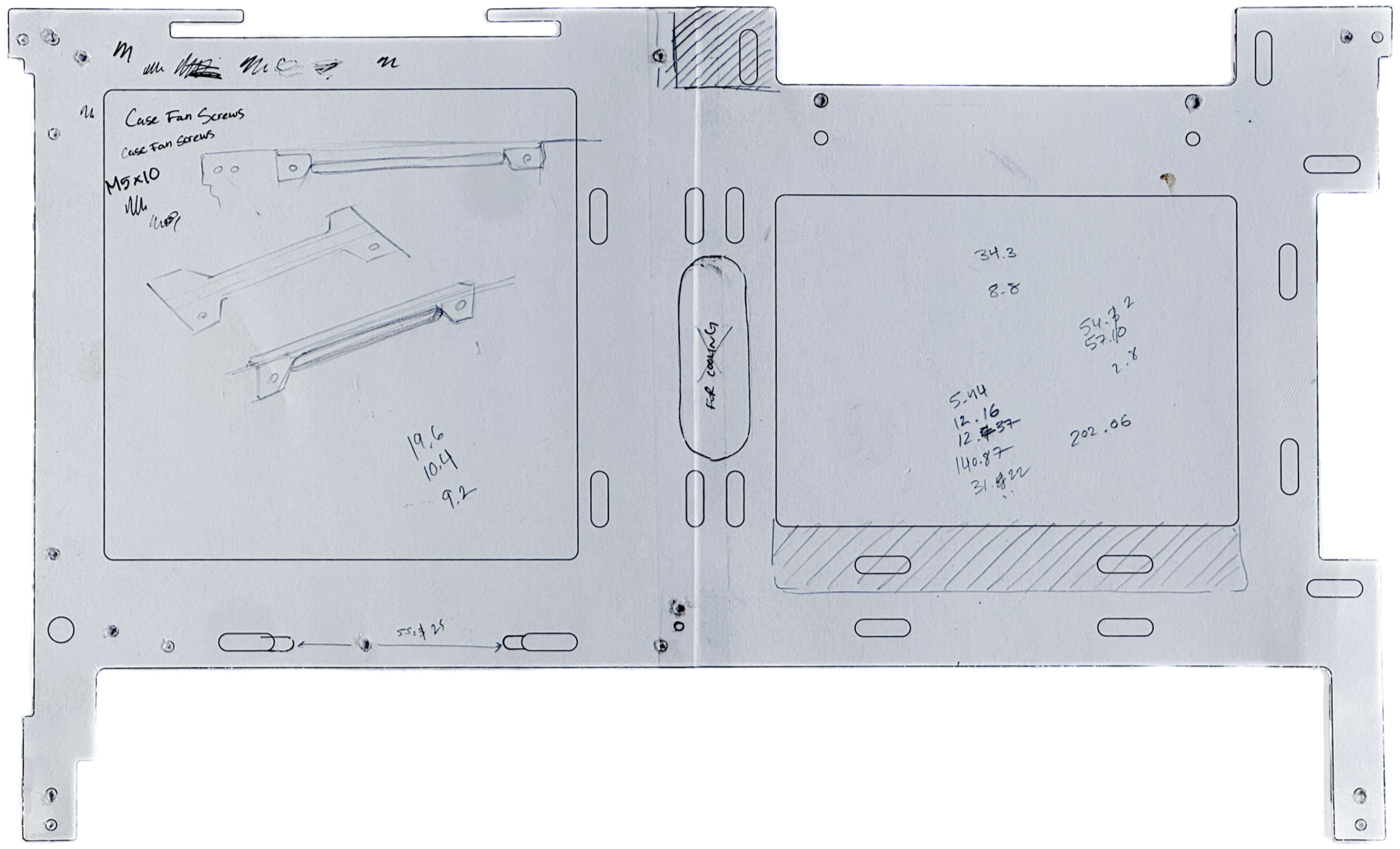 A technical drawing of a metal panel with notes, sketches, and measurements, including a labeled section for case fan screws and various handwritten dimensions.
