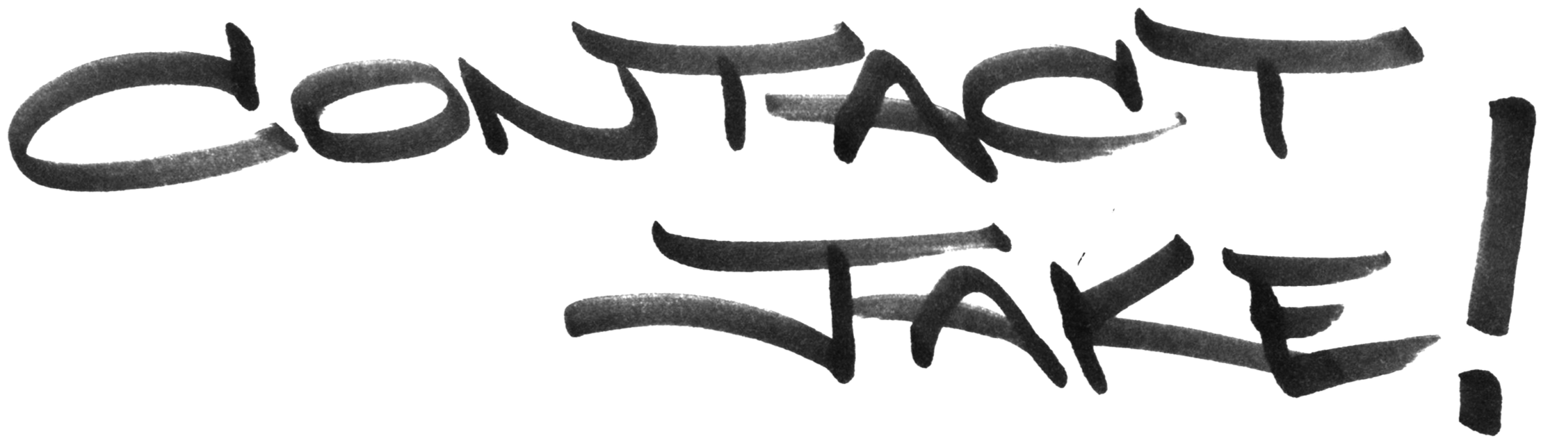Handwritten text that says 'Contact at Take!'