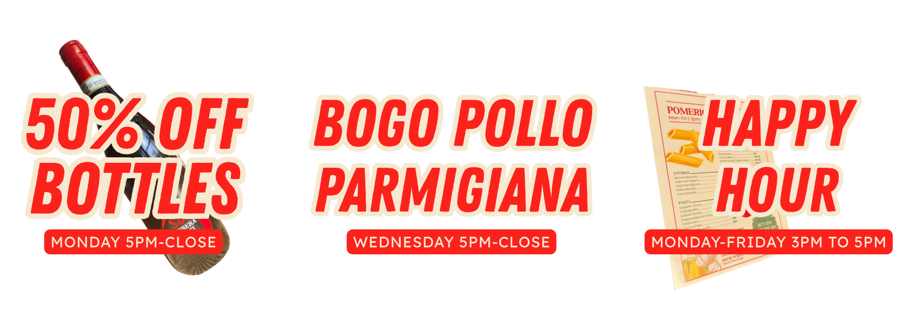 A grocery store window display with red and white text advertising 50% off bottles, Bogo chicken parmigiana, and happy hour from 3 pm to 5 pm Monday to Friday. The display includes images of a wine bottle, pasta, and a menu.