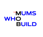Mums Who Build (The MOB)