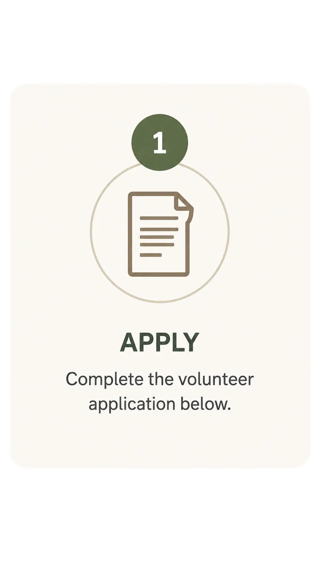 An informational sign with a paper icon, numbered '1', and the word 'APPLY' beneath, instructing to complete a volunteer application.