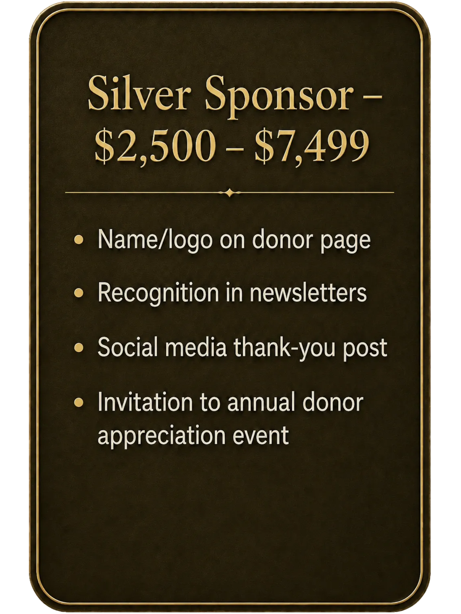 A sign on a black background with gold borders and gold text, displaying sponsorship levels and donation ranges, along with benefits for sponsors.
